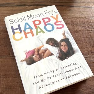 Happy Chaos hardcover book by Soleil Moon Frye